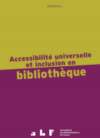 Couverture de l'ouvrage "Accessibilité universelle et inclusion en bibliothèque"
